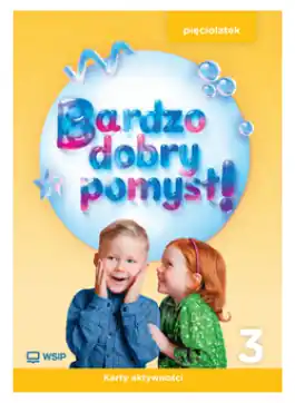 Bardzo dobry pomysł! Pięciolatek. Karty aktywności. Cz. 3